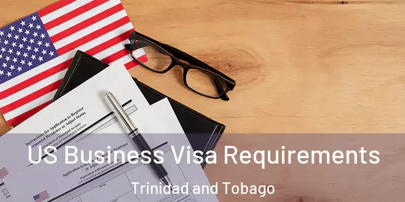  US Business Visa Requirements Trinidad and Tobago