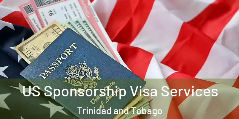  US Sponsorship Visa Services Trinidad and Tobago